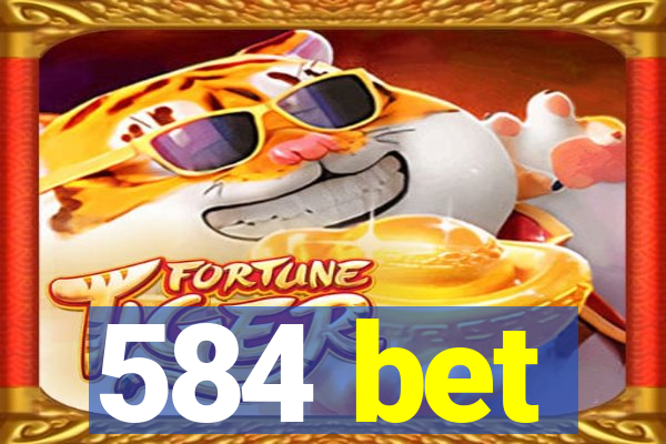 584 bet